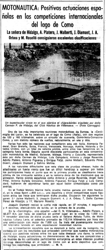 Informació aparecida a La Vanguardia l'11 d'octubre de 1970. El peu de foto diu així: "Un espectacular viraje en el que aparece el fuera-borda tripulado por doña Carmen P. de Hidalgo, del Club Náutico de Villanueva". Foto: Arxiu La Vanguardia. ARGO 16. Museu Marítim de Barcelona.